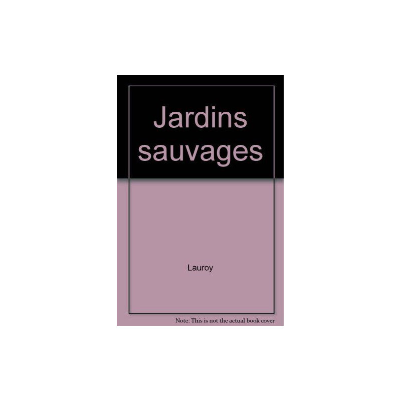 Jardins sauvages