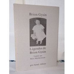 Légendes de Brion Gysin