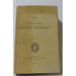 Vie de notre-seigneur jésus-christ tome second