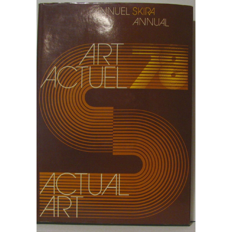 Art Actuel - Actual Art 78 Annuel Skira Annual n° 4