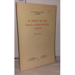 Le diocèse de Gand pendant la première occupation allemande 1914-1918
