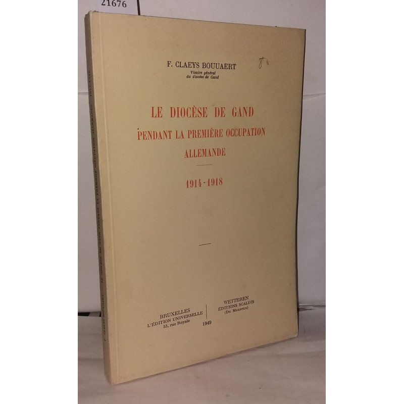 Le diocèse de Gand pendant la première occupation allemande 1914-1918