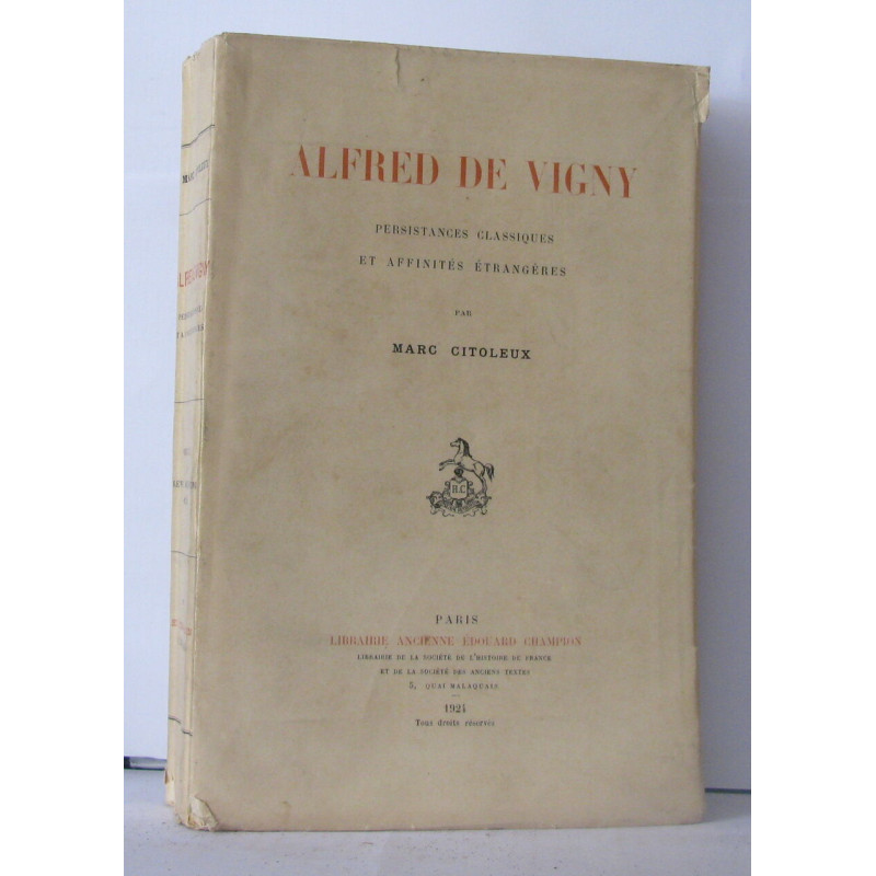 Alfred de Vigny persistance classiques et affinités étrangères