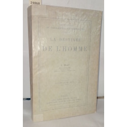 La destinée de l'homme