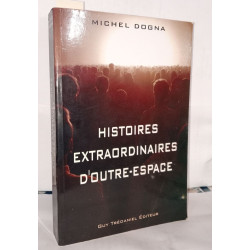 Histoires extraordinaires d'outre-espace - et réflexions de...