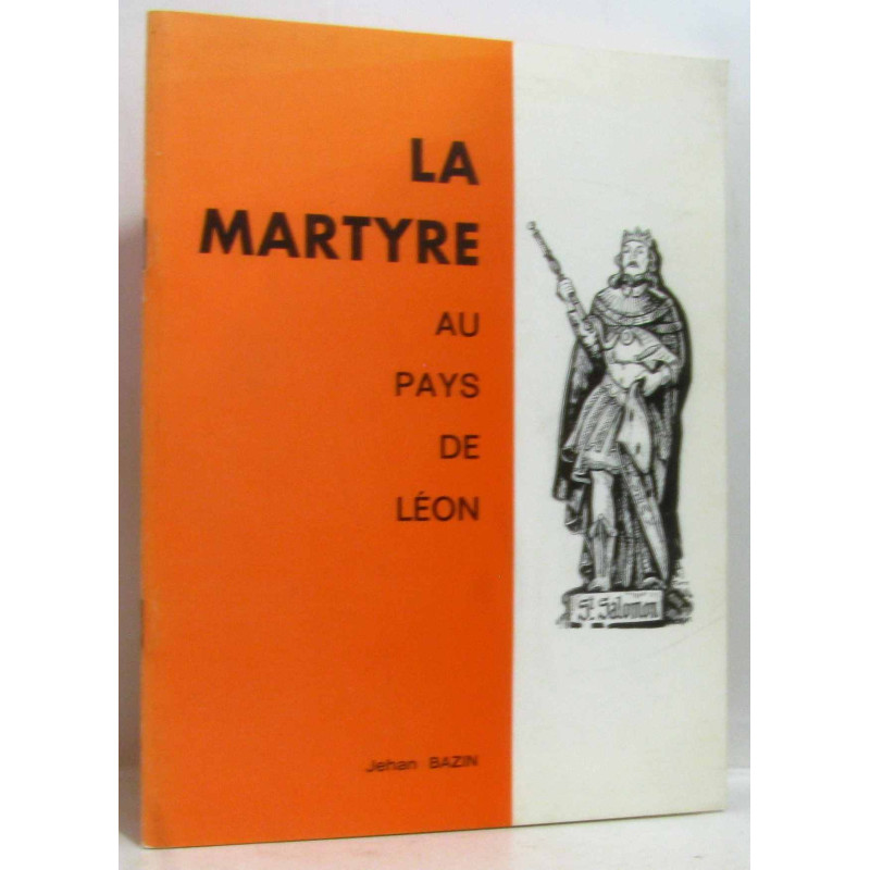 Le martyre au pays de Léon