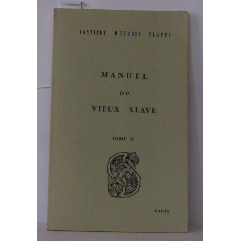Manuel du vieuxslave tome 2 texte et glossaire