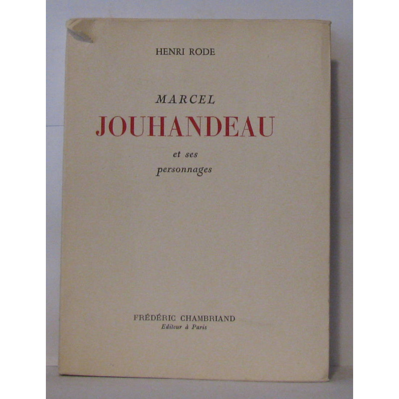 Marcel jouhandeau et ses personnages - Suivi de huit chroniques...