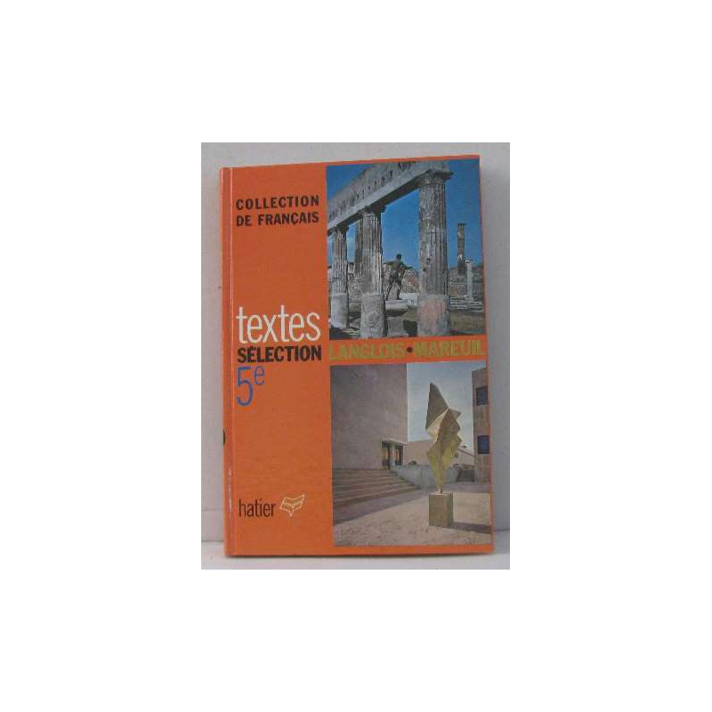 Textes pour la lecture et l'explication selection 5e