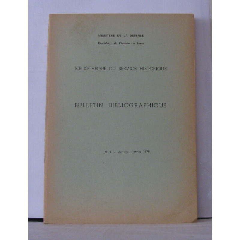 Bibliothèque du service historique , Bulletin bibliographique N°1...
