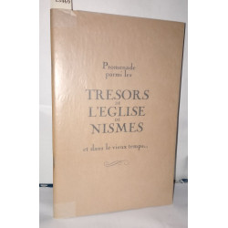Promenade parmi les trésors de l'église de Nismes et dans le vieux...