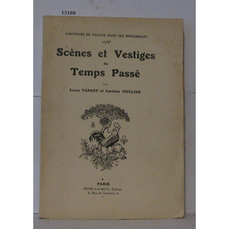 Scènes et vestiges du temps passé de françois premier a la...