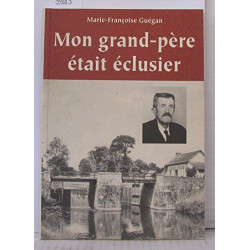 Mon grand-père était éclusier