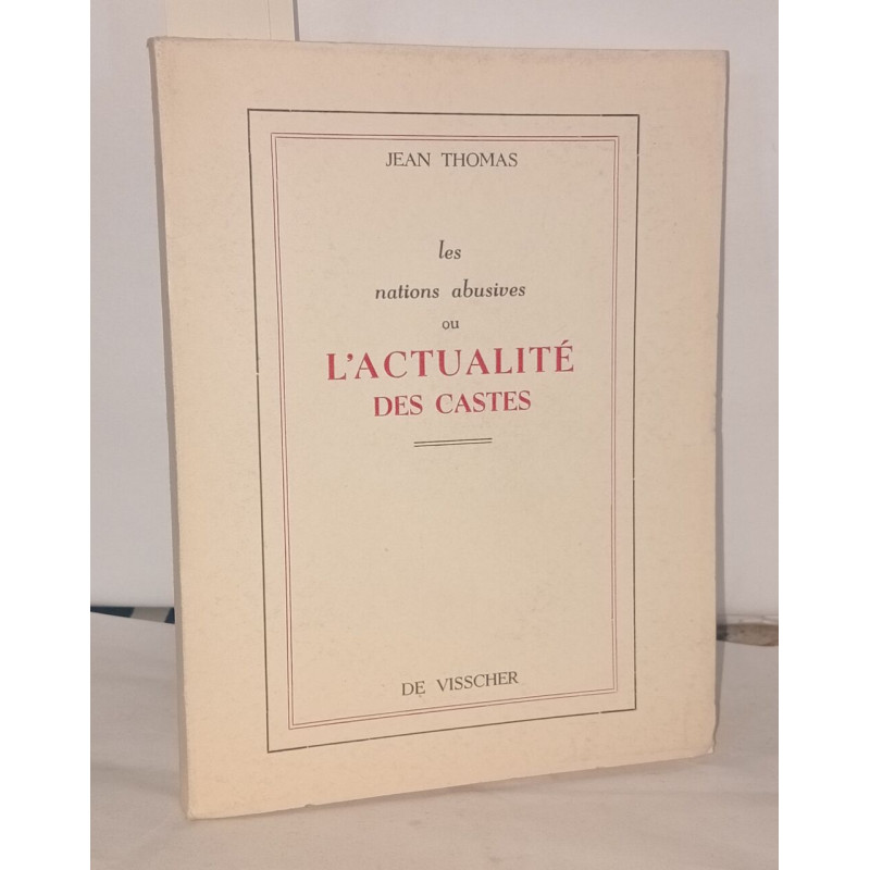 Les nations abusives ou l'actualité des castes