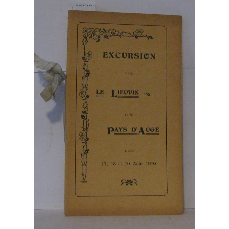 Excursion dans le Leuvin et le Pays d'Auge les 17 18 et 19 Aout 1910