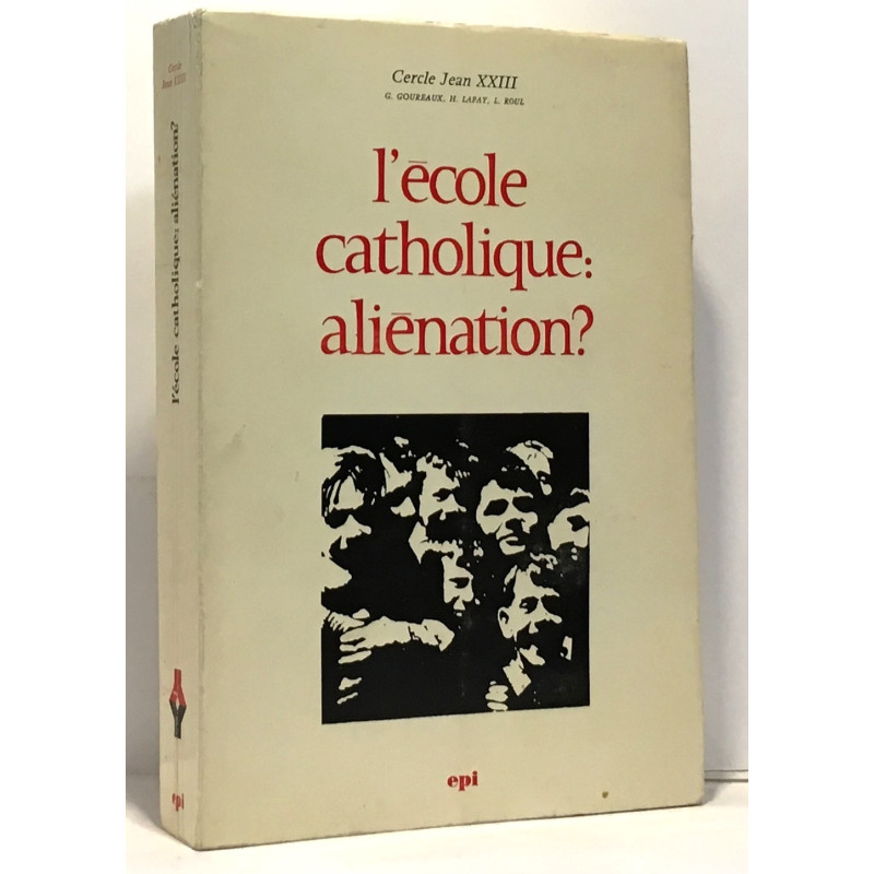 L'école catholique: aliénation