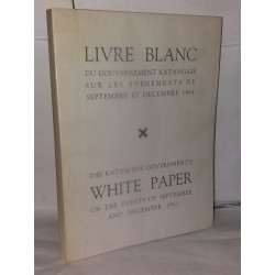 Livre blanc du gouvernement katangais sur les évenements de...