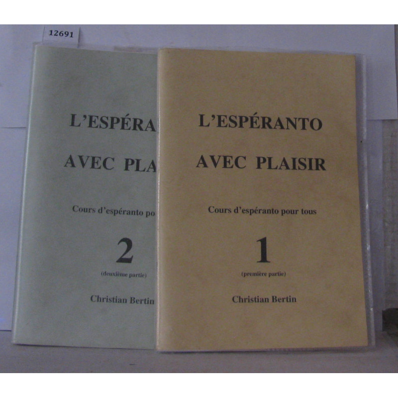L'espéranto avec plaisir cours d'espéranto pour tous ( parties 1...
