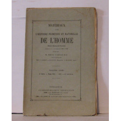 Matériaux pour l'histoire primitive et naturelle de l'homme revue...