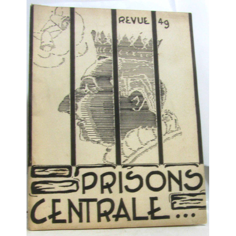 Revue Pistion 49 - Prisons Centrale (revue en 4 actes avec un...