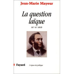 La Question laïque au XIXe et XXe siècles