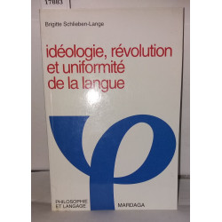 Idéologie révolution et uniformité de la langue