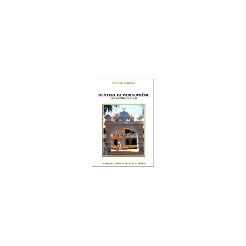 Demeure De Paix Supreme Prasanthi Nilayam