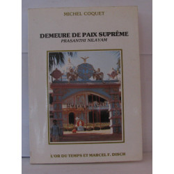 Demeure De Paix Supreme Prasanthi Nilayam