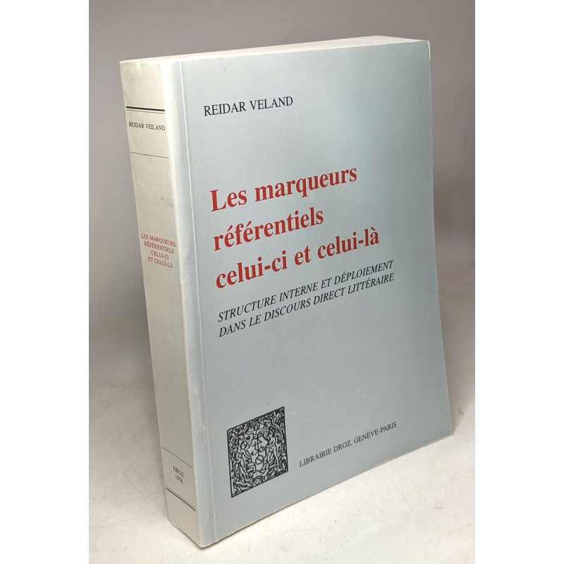 Les marqueurs référentiels celui-ci et celui-là