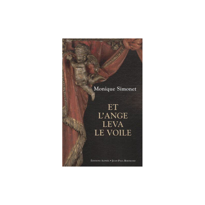 Et l'ange leva le voile