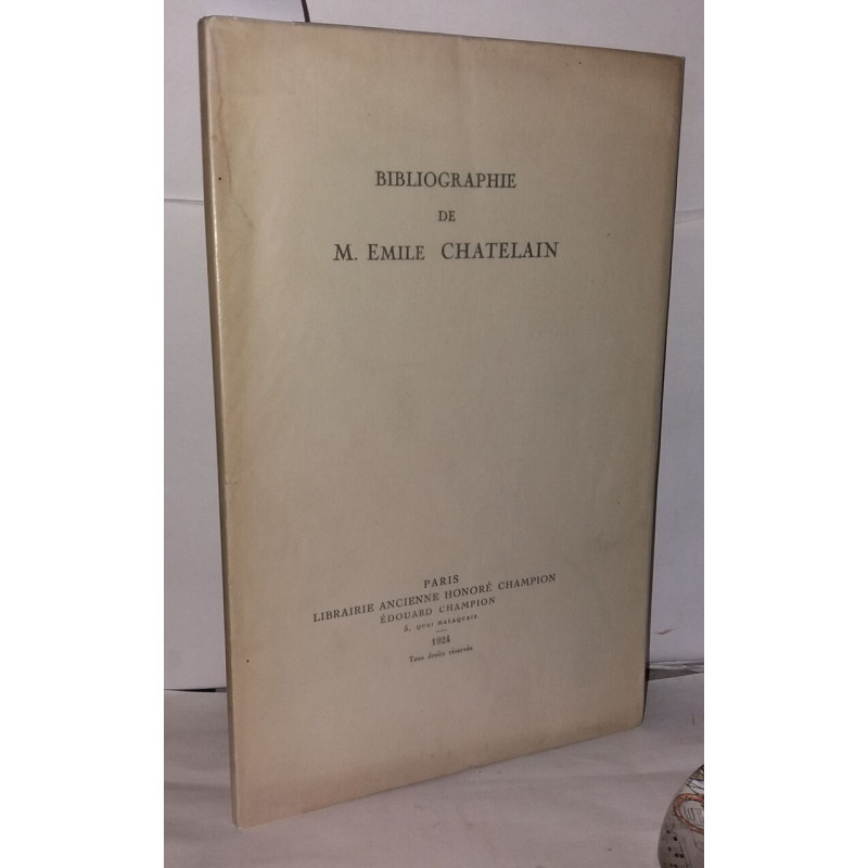 Bibliographie de M. émile Chatelain