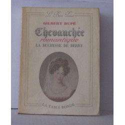 Chevauchée romantique la duchesse de Berry