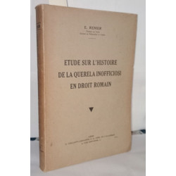Étude sur l'histoire de la querela inofficiosi en droit Romain