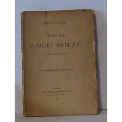 Dans la lumière antique le livre des dialogues
