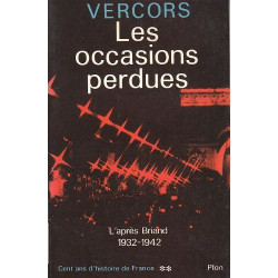 Cent ans d'histoire de France Tome 2 : Les Occasions perdues ou...