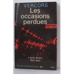 Cent ans d'histoire de France Tome 2 : Les Occasions perdues ou...