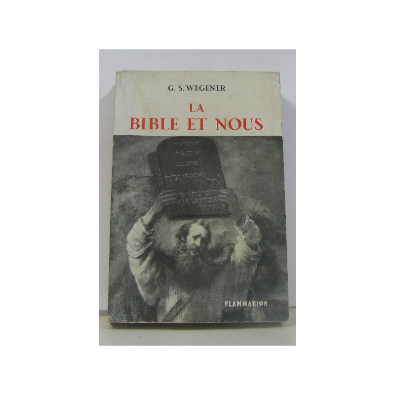La bible et nous