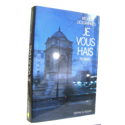 Je vous hais