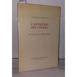 Cantilènes des choses u les poèmes du brocanteur