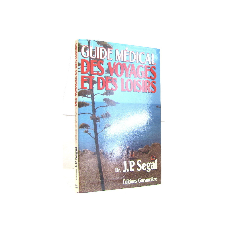 Guide médical des voyages et des loisirs