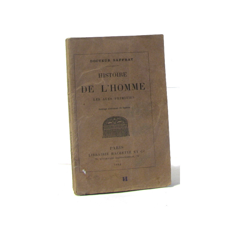 Histoire de l'homme les ages primitifs