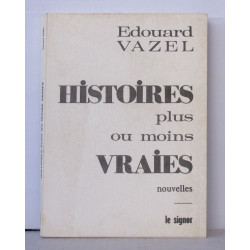 Histoires plus ou moins vraies nouvelles