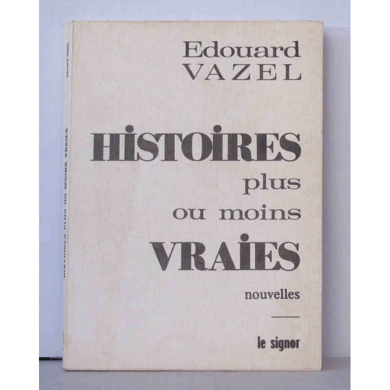 Histoires plus ou moins vraies nouvelles