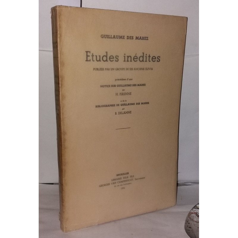 Guillaume des Marez , Études inédites publiées par un groupe de...