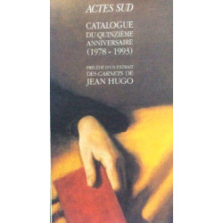 Catalogue du Quinzieme Anniversaire (1978-1993)Actes Sud 1994