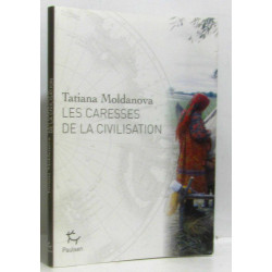 Les caresses de la civilisation
