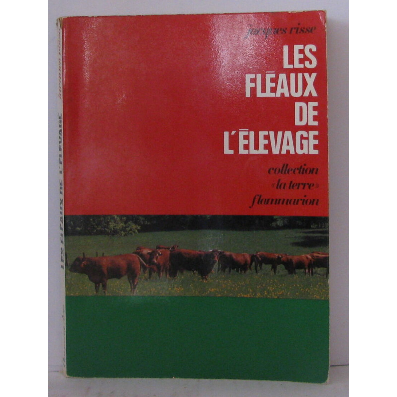 Les fléaux de l'élevage