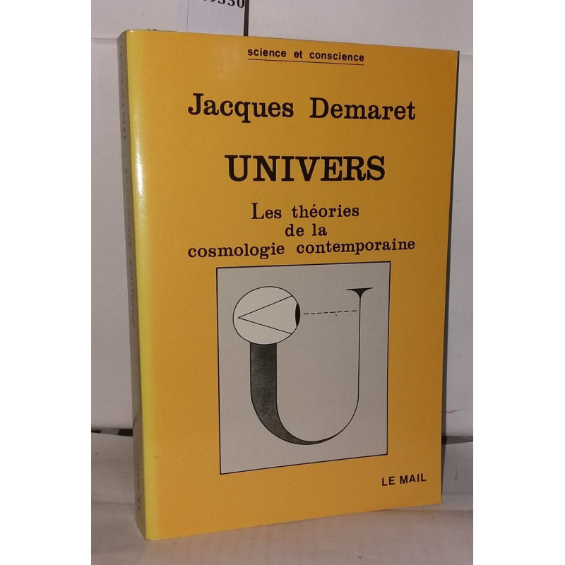 Univers: Les théories de la cosmologie contemporaine