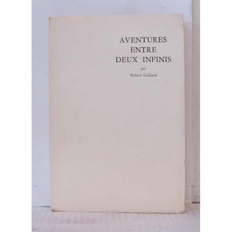 Aventures entre deux infinis