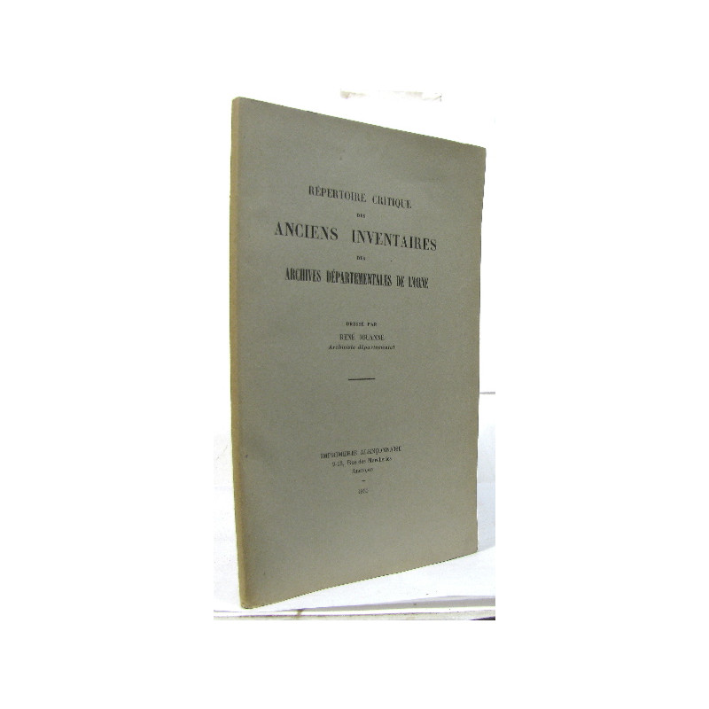 Répertoire critique des anciens inventaires des archives...
